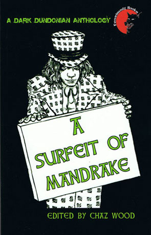 A surfeit of mandrake, a novel by Chaz Wood