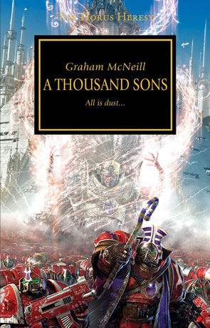 A Thousand Sons, a novel by Graham McNeill