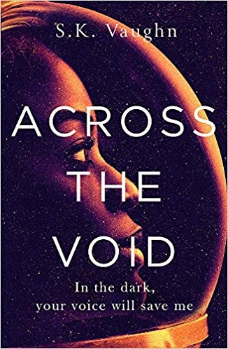 Across the Void, a novel by S. K. Vaughn