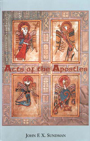 Acts of the Apostles, a novel by John Sundman