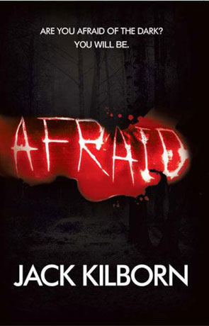 Afraid, a novel by Jack Kilborn