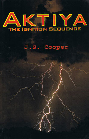 Aktiya The Ignition Sequence, a novel by JS Cooper