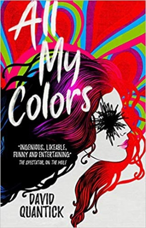 All My Colors, a novel by David Quantick