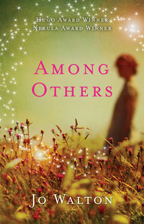 Among Others, a novel by Jo Walton