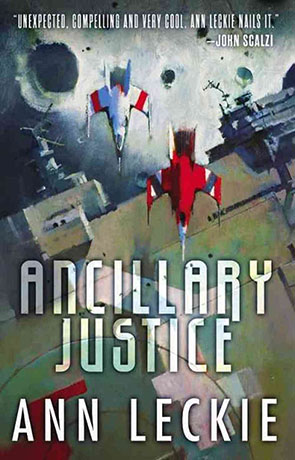 Ancillary Justice, a novel by Ann Leckie