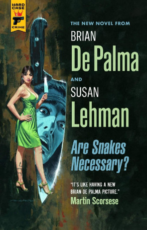 Are Snakes Necessary, a novel by Brian De Palma