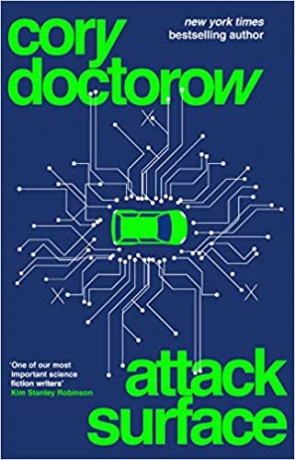 Attack Surface, a novel by Cory Doctorow