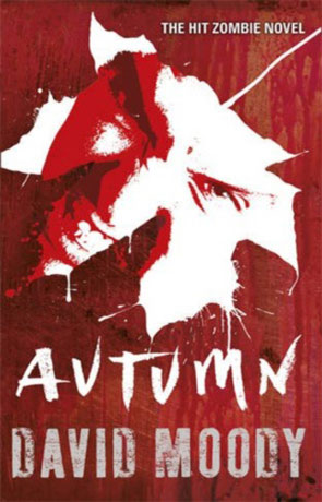 Autumn, a novel by David Moody