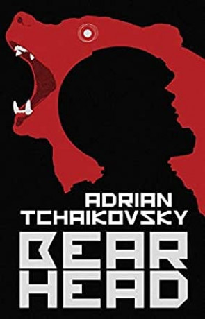 Bear Head, a novel by Adrian Tchaikovsky