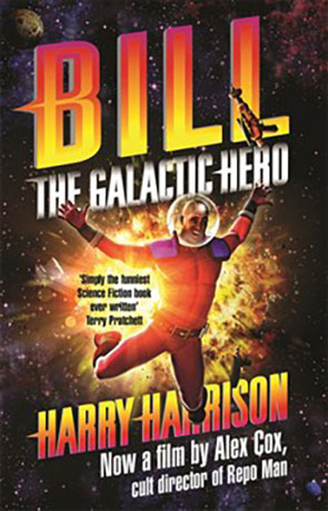 Bill, The Galactic Hero, a novel by Harry Harrison