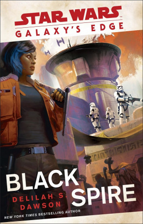 Galaxy's Edge: Black Spire, a novel by Delilah S. Dawson