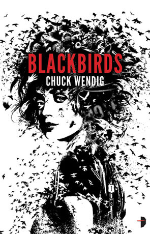 Blackbirds, a novel by Chuck Wendig