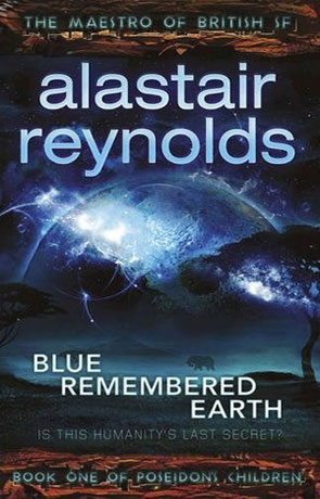 Blue Remembered Earth, a novel by Alastair Reynolds