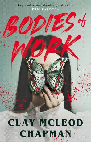 Bodies of Work, a novel by Clay Mcleod Chapman