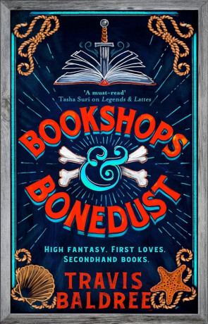 Boneshops & Bonedust, a novel by Travis Baldree