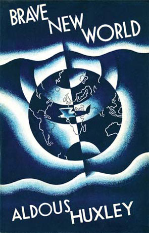 Brave New World, a novel by Aldous Huxley