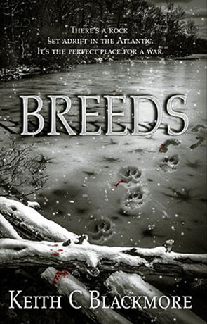 Breeds, a novel by Keith Blackmore