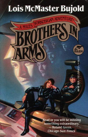 Brothers in Arms, a novel by Lois McMaster Bujold