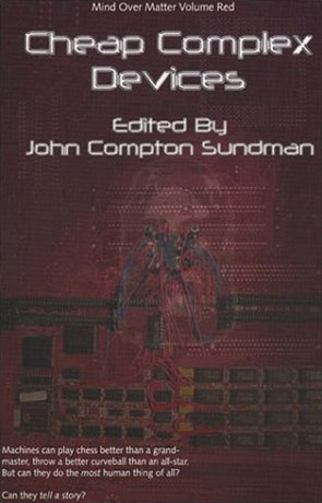 Cheap Complex Devices, a novel by John Sundman