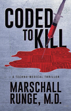 Coded to Kill, a novel by Marschall Runge