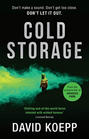 Cold Storage, a novel by David Koepp