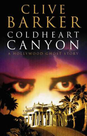 Coldheart Canyon, a novel by Clive Barker