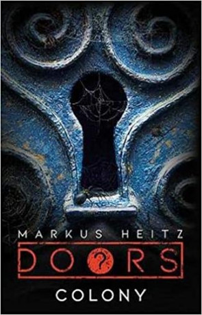 Colony, a novel by Markus Heitz