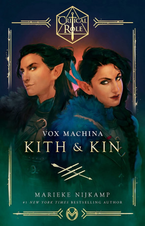 Critical Role: Vox Machina - Kith and Kin, a novel by Marieke Nijkamp