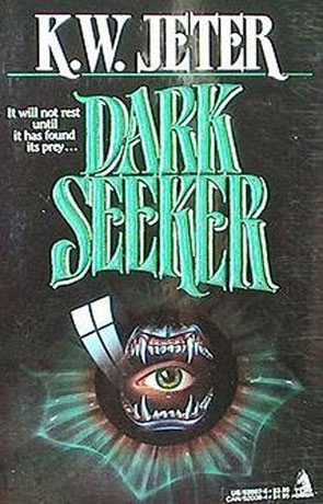 Dark Seeker, a novel by K W Jeter