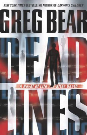 Dead Lines, a novel by Greg Bear