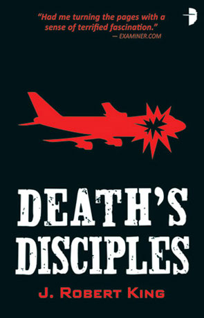 Death's Disciples, a novel by J Robert King