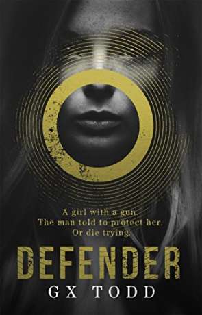 Defender, a novel by GX Todd