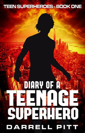 Diary of a Teenage Superhero, a novel by Darrell Pitt