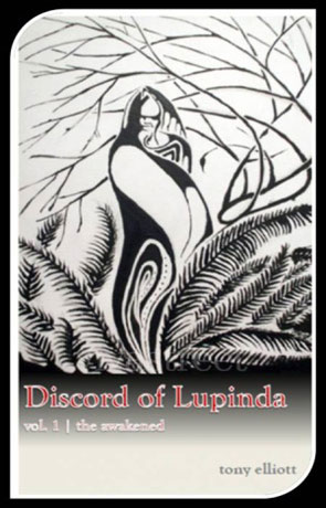 Discord of Lupinda: The Awakened, a novel by Tony Elliott