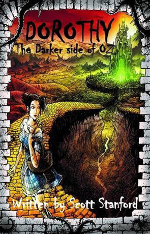 Dorothy The Darker Side of Oz, a novel by Scott Stanford