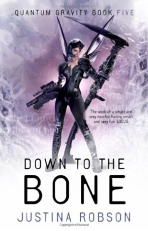 Down to the Bone, a novel by Justina Robson