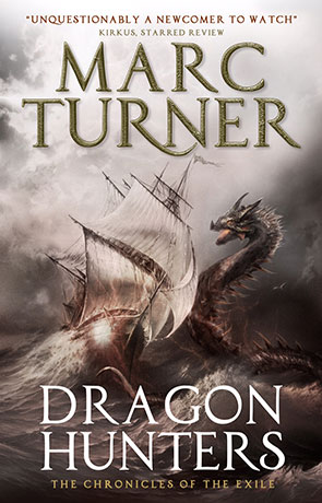 Dragon Hunters, a novel by Marc Turner