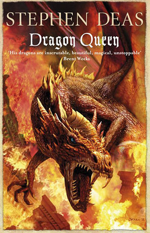 Dragon Queen, a novel by Stephen Deas