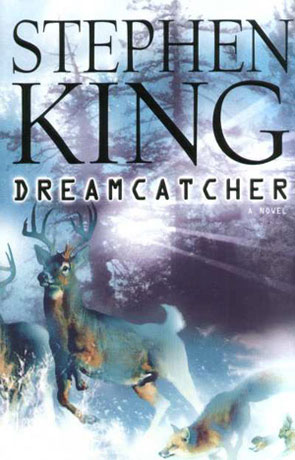 Dreamcatcher, a novel by Stephen King