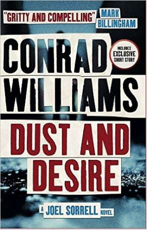 Dust and Desire, a novel by Conrad Williams