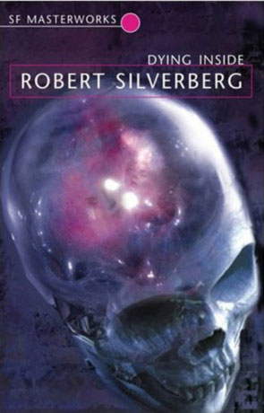 Dying Inside, a novel by Robert Silverberg