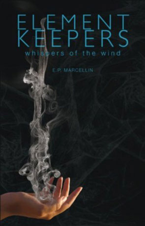 Element Keepers, a novel by EP Marcellin