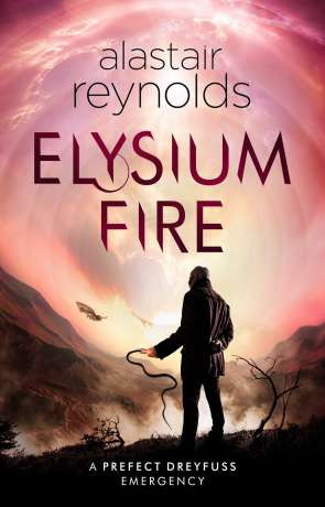 Elysium Fire, a novel by Alastair Reynolds