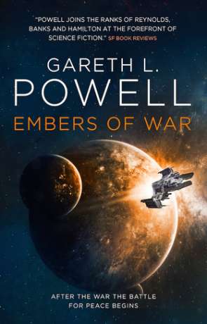 Embers of War, a novel by Gareth L Powell