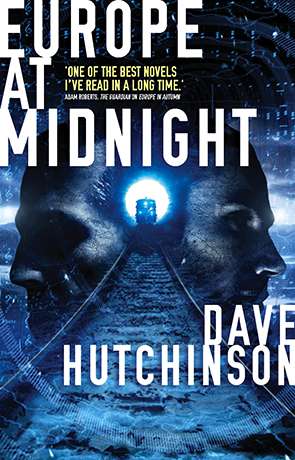 Europe at Midnight, a novel by Dave Hutchinson