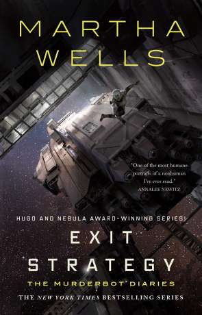 Exit Strategy, a novel by Martha Wells