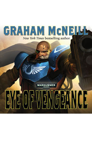 Eye of Vengeance, a novel by Graham McNeill