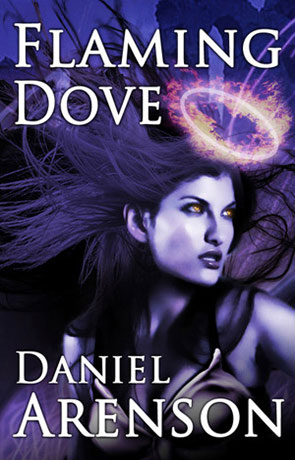 Flaming Dove, a novel by Daniel Arenson