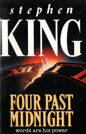 Four Past Midnight, a novel by Stephen King