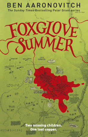 Foxglove Summer, a novel by Ben Aaronovitch